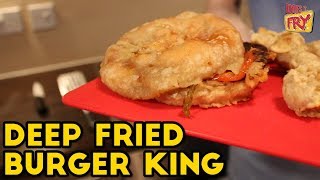 I Deep Fried A Whopper From Burger King Deep Fried Burger King