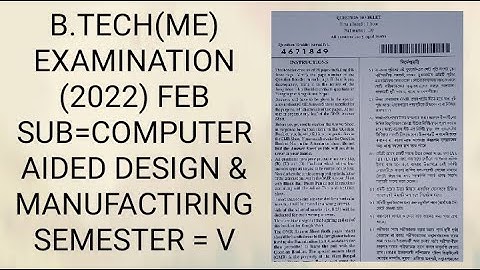 computer Aided Design and Manufacturing question paper |Question paper of CADM |Question paper