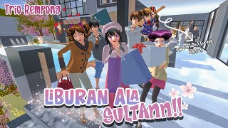 Download lagu LIBURAN ALA SULTAN!! || TRIO REMPONG || SAKURA SCHOOL SIMULATOR