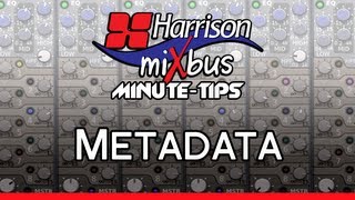 Mixbus Minute Tips - Metadata (v2,3,4)