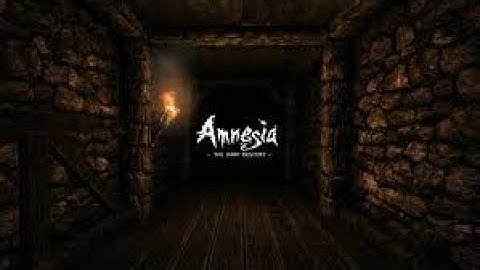 Amnesia The Dark Decent:Part 2 Im Not Scared Are You?