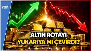 Altın Fiyatlarında Yön Ne Olacak?