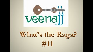 WHAT'S THE RAGA? #11