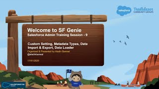 9 Custom Setting, Metadata Types, Data Import and Export, Data Loader