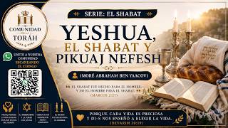YESHUA THE SABBATH AND PIKUACH NEFESH