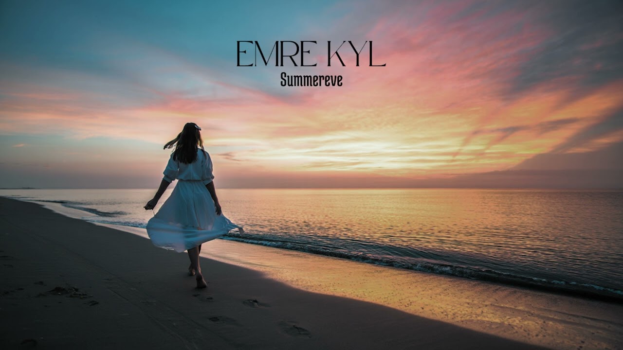 Emre KYL - Summereve