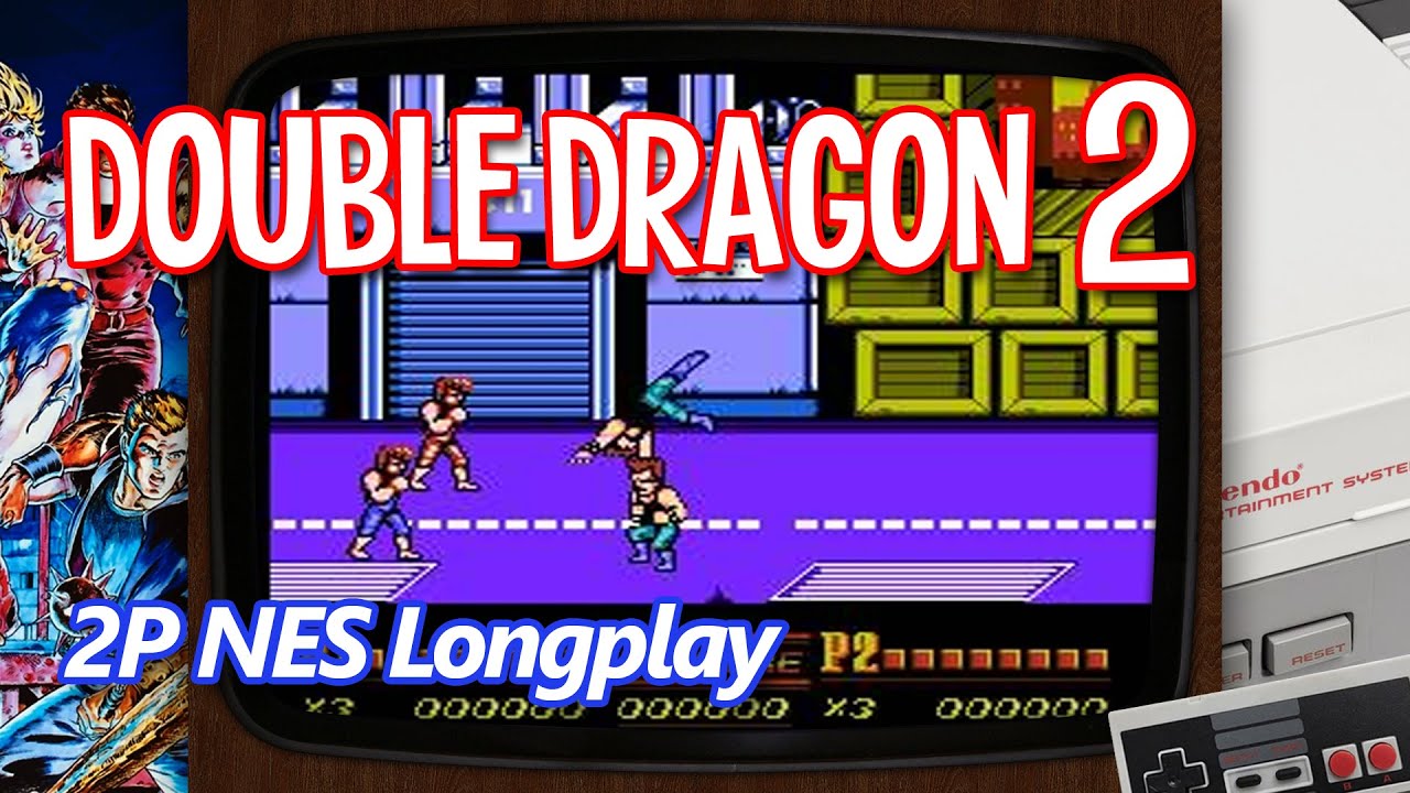 Double Dragon 2 The Revenge (NES) - 2P Full Playthrough (CORE i5 2310