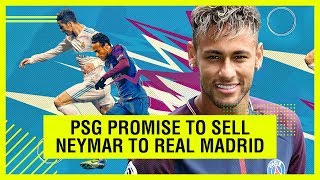 PSG TO SELL NEYMAR TO REAL MADRID ON ONE CONDITION