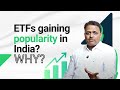 Growth of ETFs in India: Why? Explained by Saket Kumar
