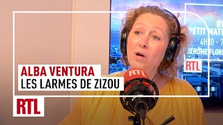 Alba Ventura : les larmes de Zizou