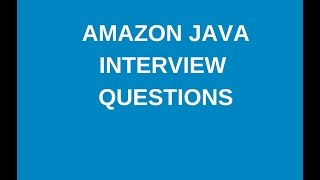 Amazon java interview questions