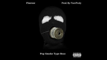 [FREE]Pop Smoke Type Beat: Finesse
