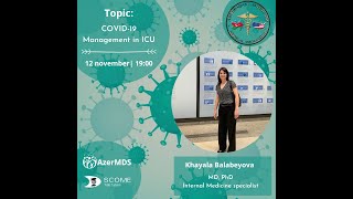 COVID-19 Management in ICU -Khayala Balabeyova