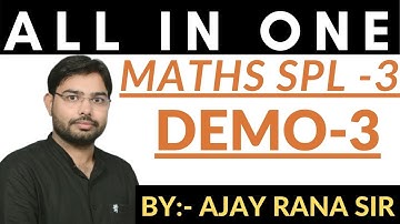 MATHS Spl - 3 | DEMO -3 | BY :- AJAY RANA SIR | FUTURE TIMES COACHING