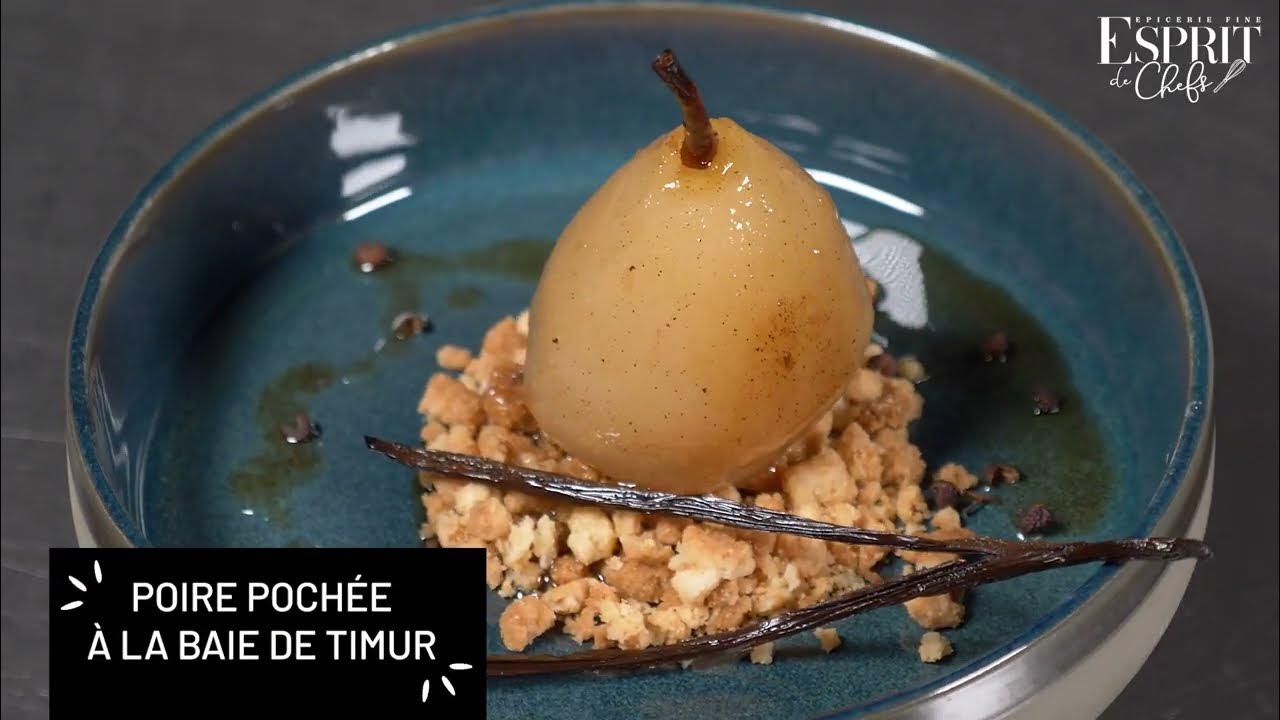 Baie de Timur Poire pochée Esprit de Chefs YouTube