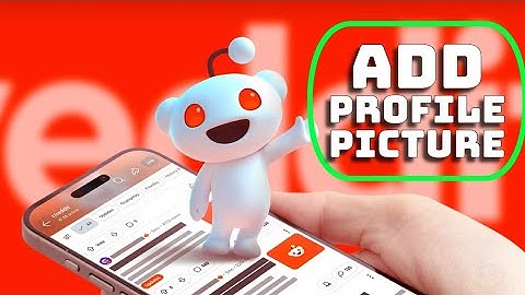How to Add Profile Picture in Reddit 2025?