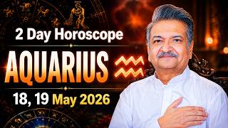 Aquarius Weekly Horoscope  | 18, 19 May 2026 |  Syed M Ajmal Rahim