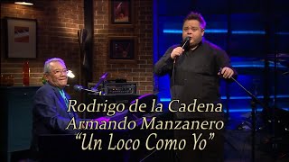 Watch Armando Manzanero Un Loco Como Yo video