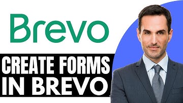 How to Create Forms in Brevo – (2026) Step By Step