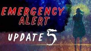 ***Emergency Alert*** (Update 5) Creepypasta Stories | Scary Stories