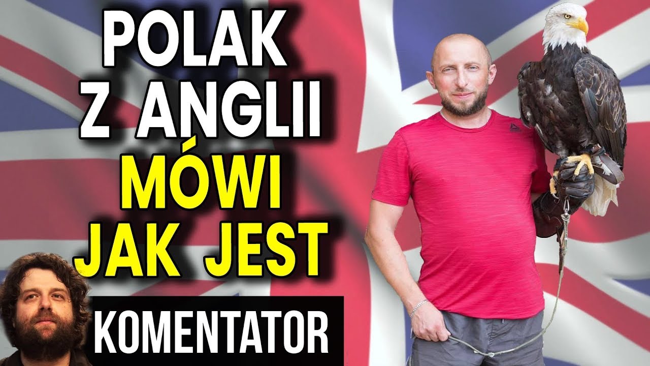 Polak z Wielkiej Brytani mówi OSTRO Jak Jest: Powrót do Polski i Brexit - Wywiad Analiza Komentator polska hd
