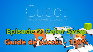 Cubot - Episode 5: Color Swap - Guide 100%