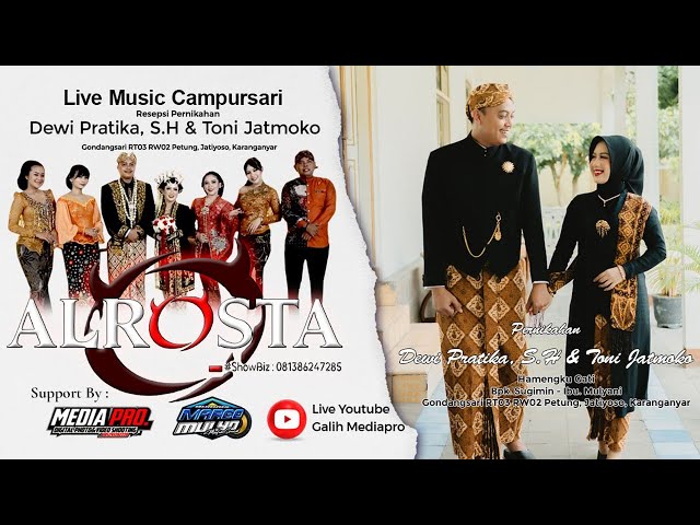 LIVE ALROSTA DONGKREK - PERNIKAHAN DEWI & TONI - MARGO MULYO AUDIO - MEDIAPRO SHOOTING class=