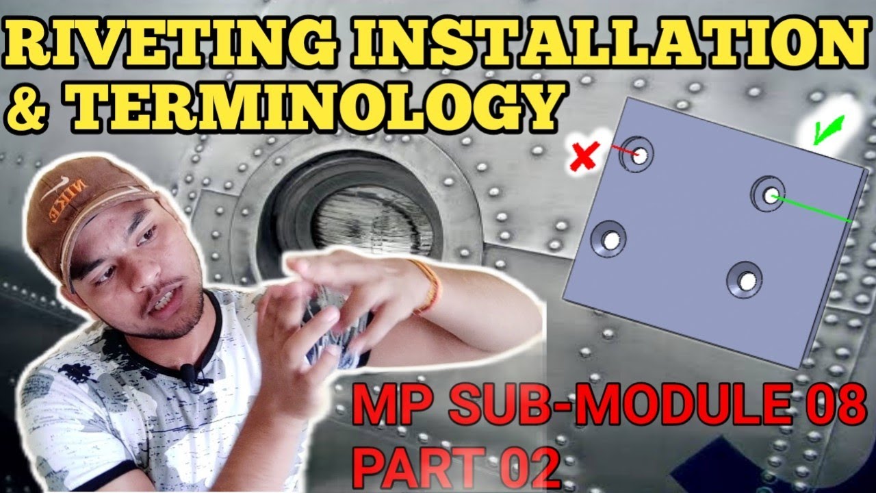 Rivet Module RIVET INSTALLATION AND TERMINOLOGY |MP |SUB-MODULE 08| PART 02 ...