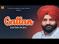 Gallan lyrical audiojagtar aujla  teeji khijrabadi  latest punjabi song 2024  k b music company