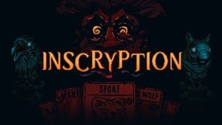 Inscryption!