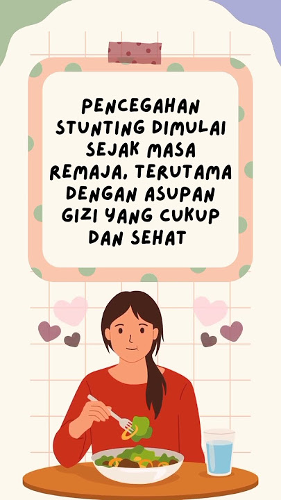Ayo Bersama Cegah Stunting Mulai Dari Remaja -silvi syafina rohman-