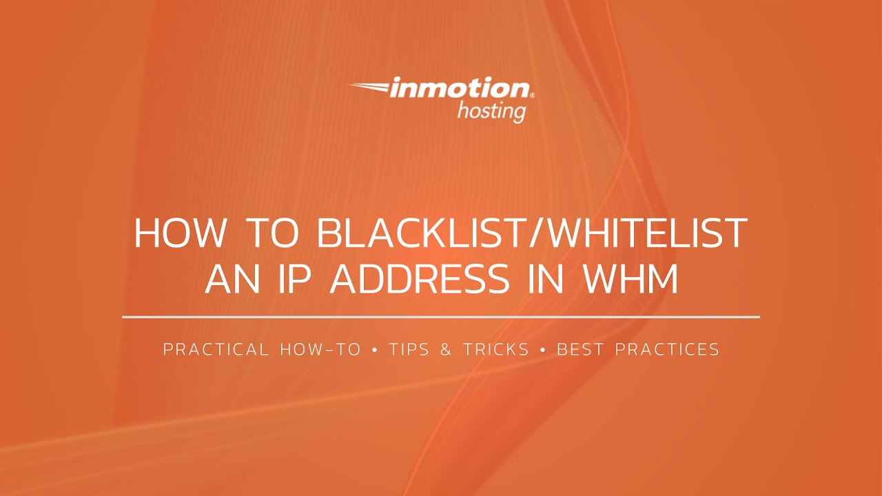 How To Blacklist Whitelist An IP Address In WHM YouTube how-to-blacklist-whitelist-an-ip-address-in-whm-youtube