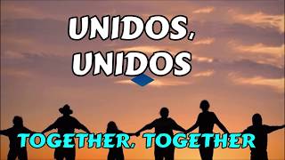 Unidos, Unidos / Together, Together