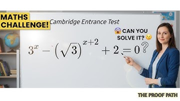 STOP Guessing! Cambridge Entrance Exam Question SOLVED (Exponential Equation)