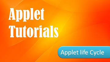 APPLET LIFE CYCLE -- Demonstration using program