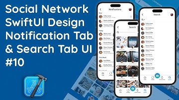 #10 Creating Intuitive Notifications and Search Tabs in Social App SwiftUI | Native iOS UI/UX Design