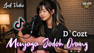 Lirik Menjaga Jodoh Orang - D'Cozt Cover | Cover AI Lirik Video Karaoke | Cover Viral Tiktok