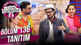 Çok Güzel Hareketler 2 - 136. Bölüm Tanıtım