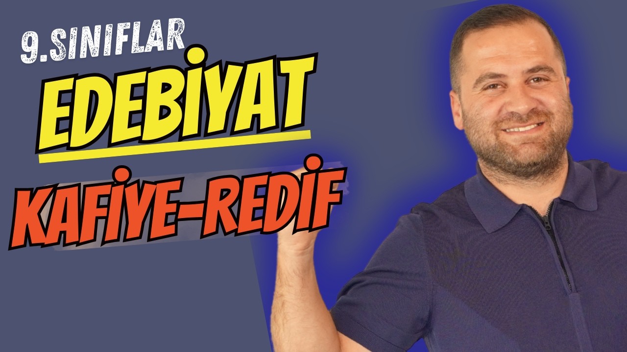 9. Sınıf EDEBİYAT 3. TEMA KAFİYE-REDİF-ÖLÇÜ