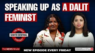 Being a Dalit Christian feminist| Illegal mining in TN | South Central 79
