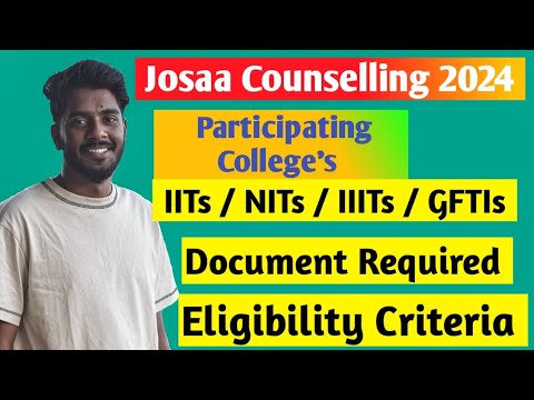 Josaa counselling 2024 | Document Required For josaa counselling 2024