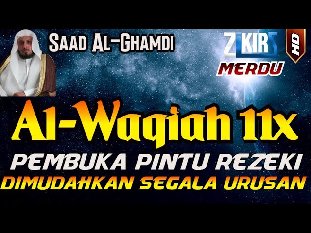 Surat Al WAQIAH 11x, dengarkan hutang lunas, Rezeki datang dari berbagai arah, Bacaan Al Quran Merdu class=