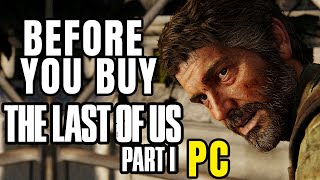 The Last of Us Part 1 on PC – 15 Details You Need To Know