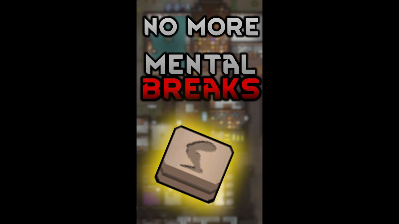 The EASIEST way to STOP MENTAL BREAKS in Rimworld! 