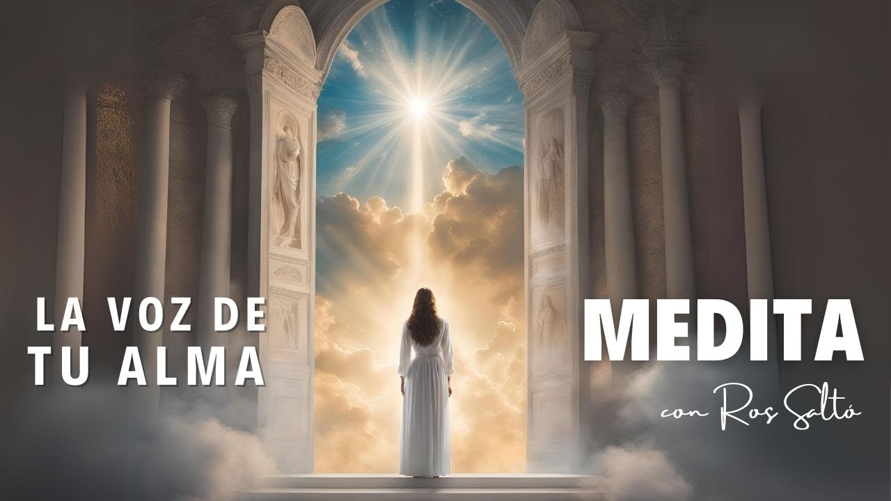 Meditación guiada para escuchar la voz de tu alma; Encuentra las ...