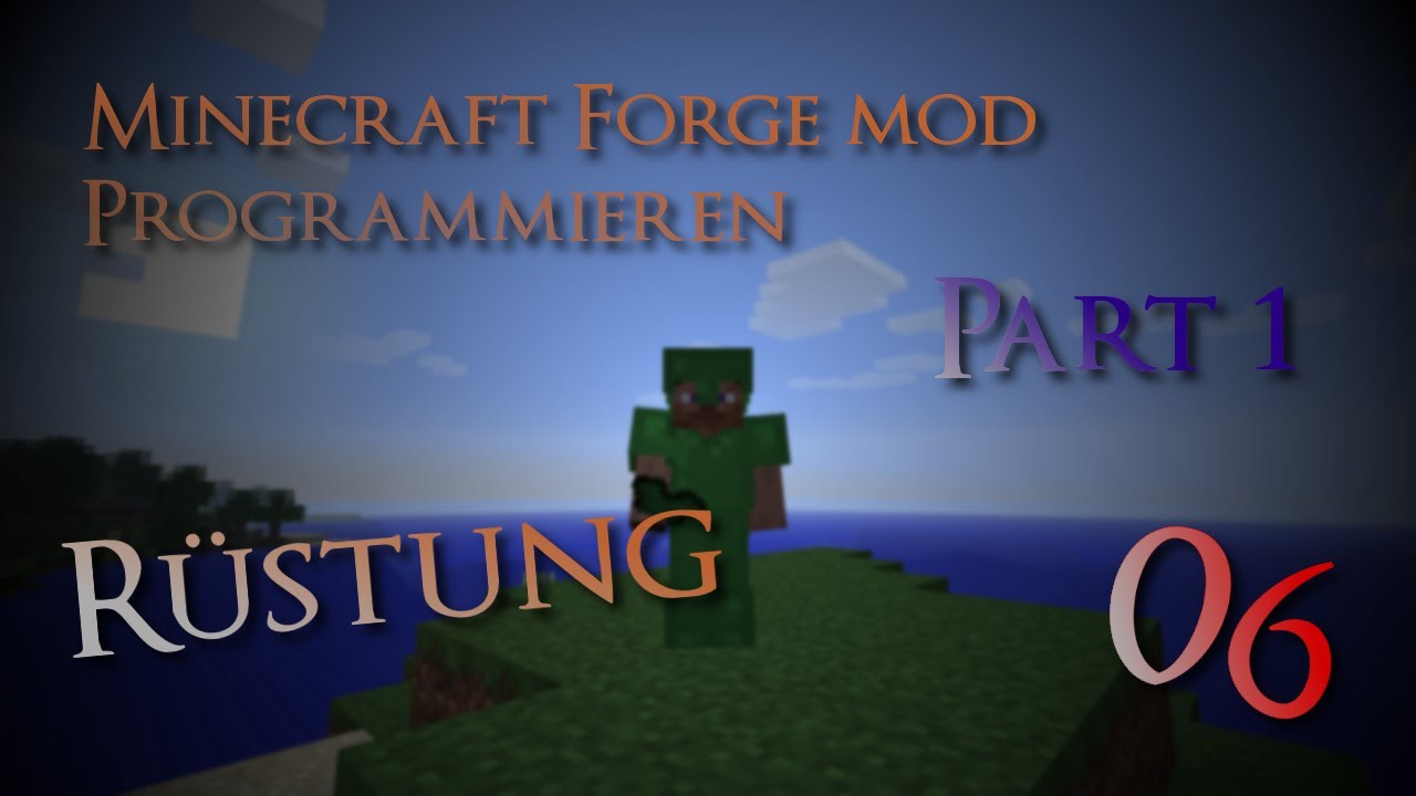 Minecraft [1.6.4] Forge mod Programmieren #06 / Rüstung! (1/3) - YouTube