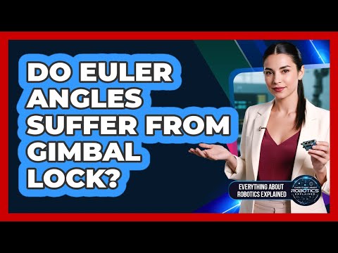 Do Euler Angles Suffer From Gimbal Lock?