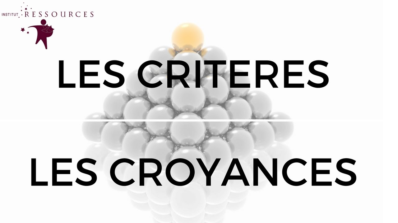 Les critères, les croyances, par Anne Piérard