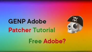 GENP Adobe Patcher Tutorial! (reuploaded)