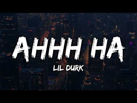 Lil Durk - AHHH HA (Lyrics)